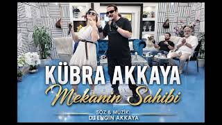 Kübra Akkaya - Mekanın Sahibi 