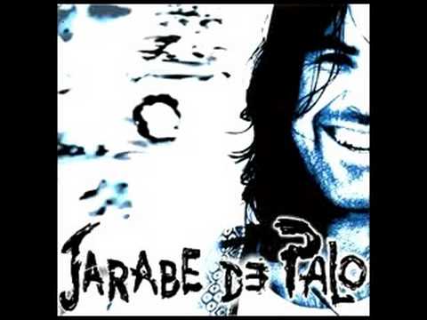 Jarabe de palo -La Flaca-