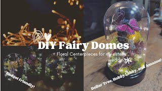 DIY Fairy Domes: wedding centerpieces