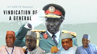 GEN Ishaya Bamaiyi: Vindication of a General