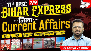 BPSC 71st Bihar Express | Bihar Special Current Affairs 2025 By Aditya Sir | BPSC StudyIQ