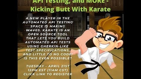 API Testing and More: Kicking Butt with Karate