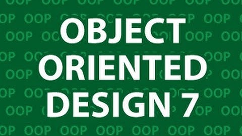 Object Oriented Design 7