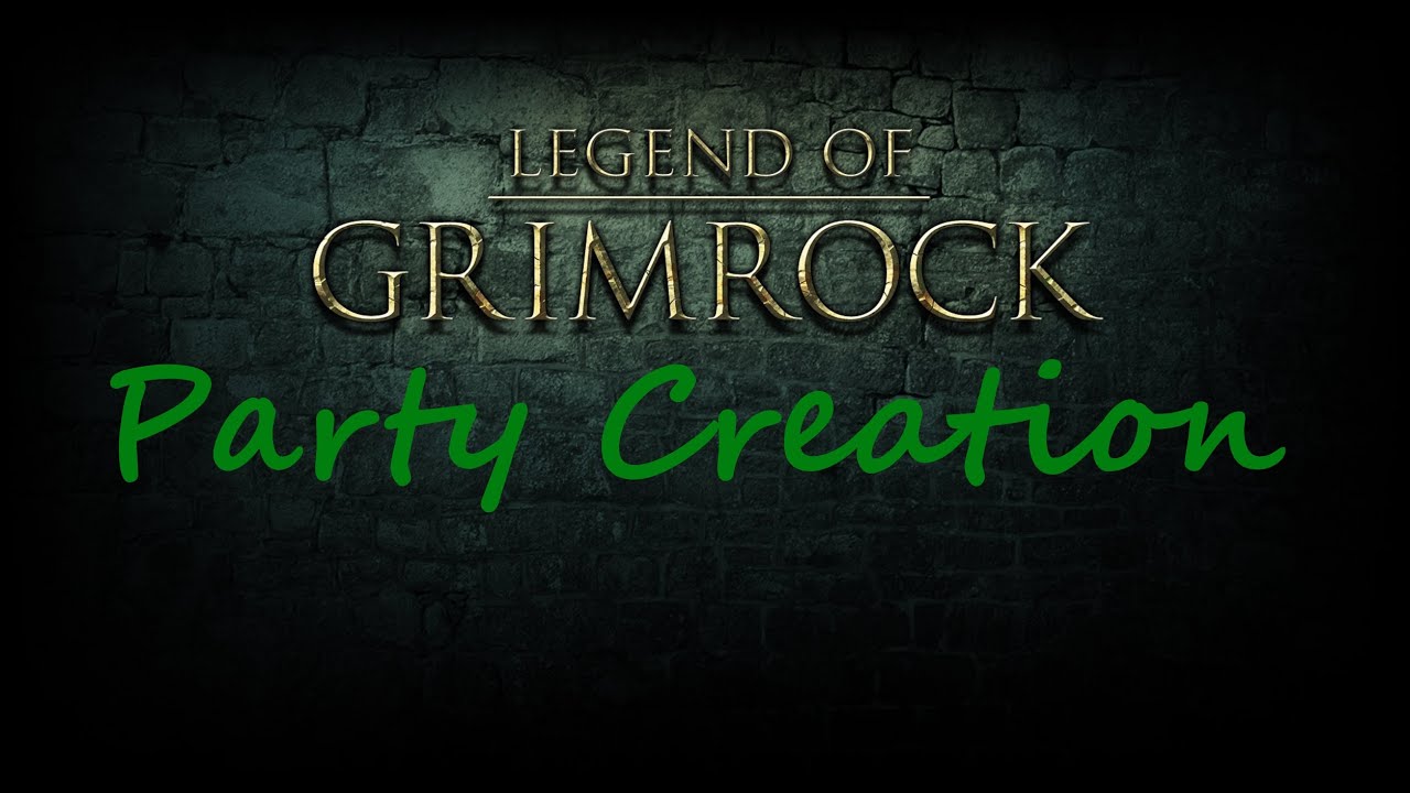 Let's Play Legend Of Grimrock - Party Creation - A Well Balanced Party!