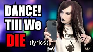 6arelyhuman - DANCE! Till We Die [Official Lyric Video] Resimi