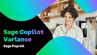 Sage Payroll UK - Salary Variance with Sage Copilot