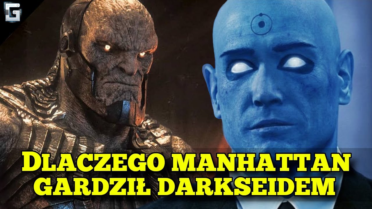 Dlaczego Doctor Manhattan Gardził Darkseidem?