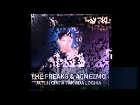 The Freaks Feat AgnezMo - Jatuh Cinta Tak Ada Logika