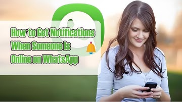 How to Get Notification when someone is online on WhatsApp