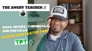 MAKE TPT COVERS, THUMBNAILS, AND PREVIEWS EASIER! | TEACHERVLOG |