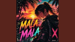 Mala Mala (Ultra Slowed) - VTXMV, FLXNR