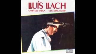 Lluís Llach en Concert al Camp del Barça 1985 (Canal Oficial)