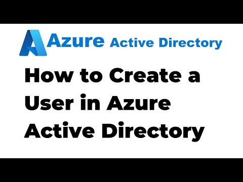 3. How to Create a New User Account in Azure Active Directory