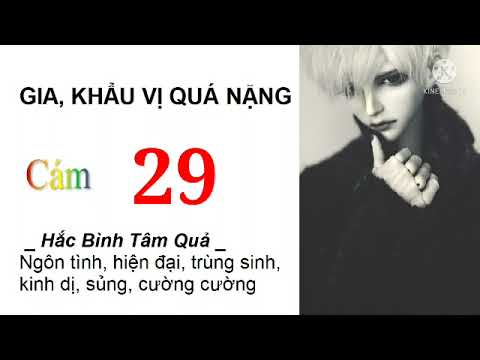 Video Gia, Khẩu Vị Quá Nặng | Tập 29 | Truyện ngôn tình... - youtube