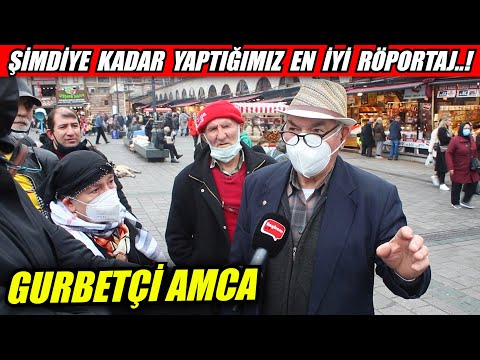 GELMİŞ GEÇMİŞ EN İYİ SOKAK RÖPORTAJI !!! BU AMCAYI DİNLEYENİN GÖZLERİ AÇILIR !