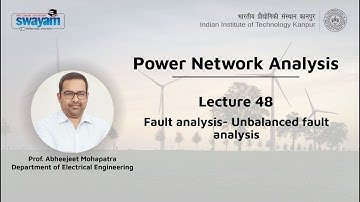 Lecture 48: Fault analysis- Unbalanced fault analysis