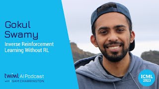 Inverse Reinforcement Learning Without RL with Gokul Swamy - 643