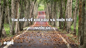Tìm hiểu về khí hậu và thời tiết tại Úc