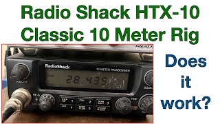 Operating 10 meters with a classic ham rig...the Radio Shack HTX10!
