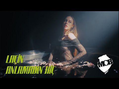 Laçin - Anlamadın Hiç (Official Music Video)