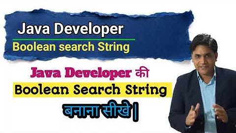 How to make java developer Boolean search string | Boolean search string |