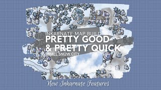 Using INKARNATE's New Snow Map Features to Build a Small Town