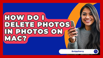 How Do I Delete Photos In Photos On Mac? - Be App Savvy