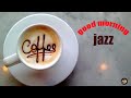 Weekend Mood Jazz &amp; Bossa Nova Background Music For Happy Upbeat Good Morning, Positive Feeling Mood