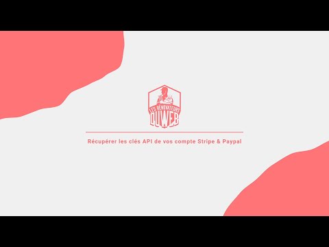 Astuce #1 - Récupérer ses clés API Stripe et Paypal