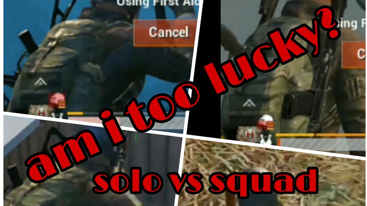 Am i too Lucky? Solo vs Squad