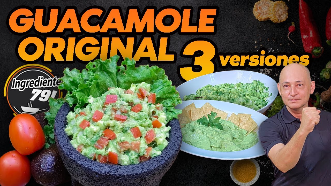 🥑 Como hacer GUACAMOLE CASERO MEXICANO 🥗 (( 3 Versiones Diferentes )) | Ingrediente 791