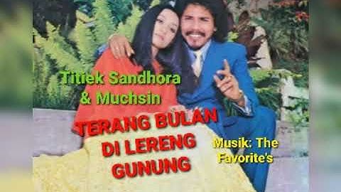 TITIEK SANDHORA & MUCHSIN - Terang Bulan di Lereng Gunung (1973)