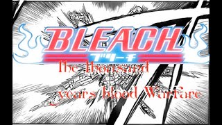 Bleach Arc TYBW/Thousand years blood Warfare Opening (StoryBoard - Projet Abandonné )