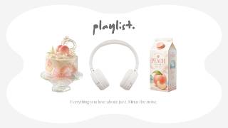 【playlist】peach juice cake | jazz lofi for quiet afternoons · cafe bgm 🍑 screenshot 5