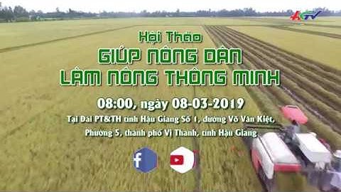 Vì sao “Nông nghiệp thông minh” có thể giúp nông dân làm giàu?