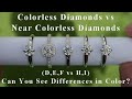 Colorless Diamonds vs Near Colorless Diamonds - Comparison