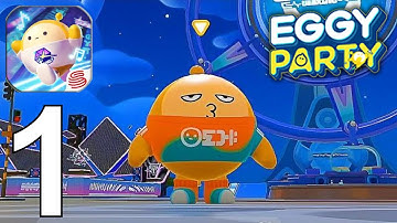 Eggy Party Part 1 Gameplay Walkthrough Android IOS