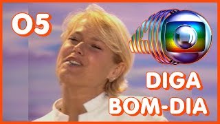 Diga Bom-Dia 05 Globo 40 Anos - 2005