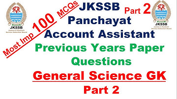 JKSSB: General Science GK Part 2 Panchayat Account Assistant | Mind Mapping GK | Jkssb