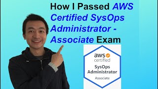 How I passed AWS Certified SysOps Administrator - Associate Exam (735/1000) - AWS Ep 4