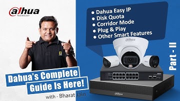 Dahua Technology India - A Complete Guide for Dahua IP Camera, NVR, PoE Switch Part 2