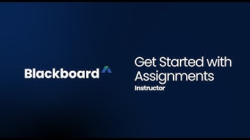 Instructors: Get Started with Assignments in Blackboard