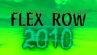 FLEX ROW 2010 TEASER TRAILER
