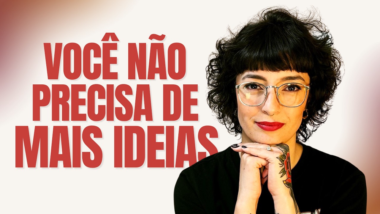 Por que você sempre DUVIDA da ideia que escolhe?