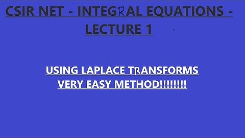 CSIR || NET || GATE || EXAM || INTEGRAL EQUATION || LECTURE -1