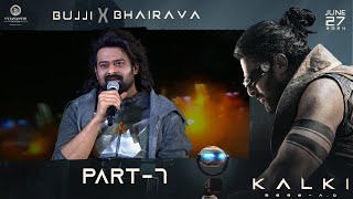 Bujji x Bhairava Event - Part 7 | Kalki 2898 AD | Prabhas | Nag Ashwin | Vyjayanthi Movies