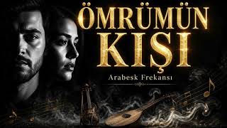 Ömrünün Kışı - Tempolu Arabesk Düet