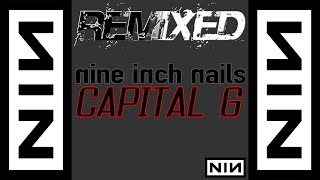 Nine Inch Nails - Capital G [REMIXED] - YouTube