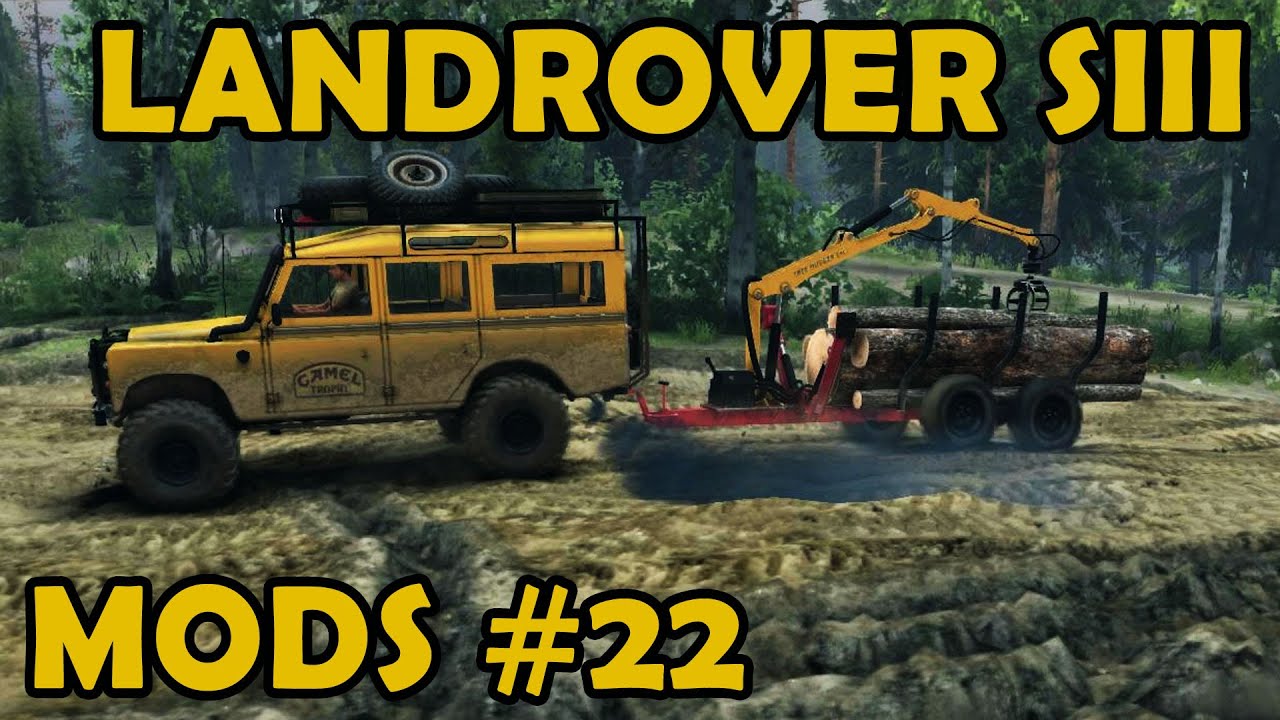 Spin Tires|Mod Review #22 - Landrover SIII and mini log trailer