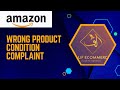 How to deal with amazon Product Condition Customer Complain by Alif e-commerce